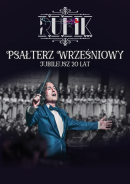 Poznań Wydarzenie Koncert Piotr Rubik: Psałterz Wrześniowy - jubileusz 20 lat