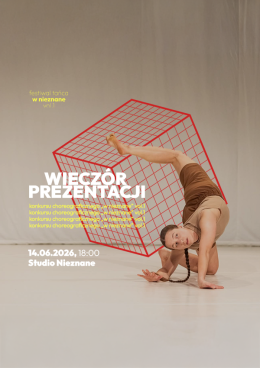 Poznań Wydarzenie Spektakl Wieczór prezentacji konkursu choreograficznego „W nieznane”