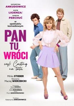 Poznań Wydarzenie Kabaret PAN TU WRÓCI, CZYLI CASTING NA TATĘ - SPEKTAKL