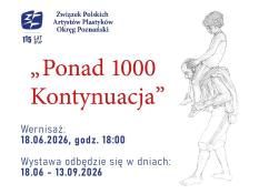 Poznań Wydarzenie Wystawa Wystawa "Ponad 1000 Kontynuacja"