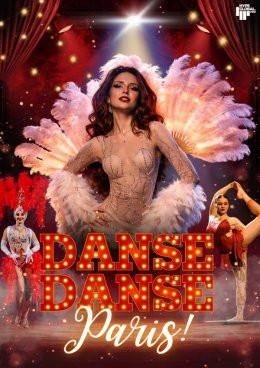 Poznań Wydarzenie Spektakl DANSE, DANSE PARIS - Show inspirowane Moulin Rouge