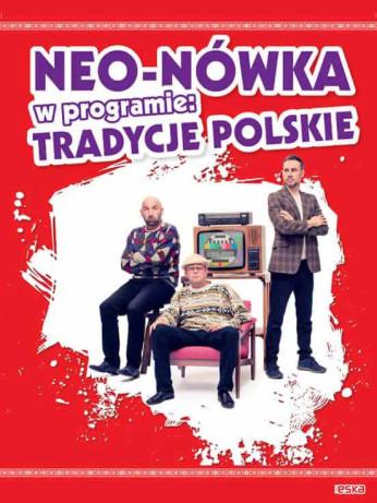 Poznań Wydarzenie Kabaret Kabaret Neo-Nówka - nowy program: "Tradycje Polskie"