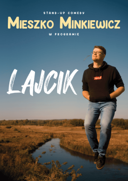 Poznań Wydarzenie Stand-up Mieszko Minkiewicz - Lajcik