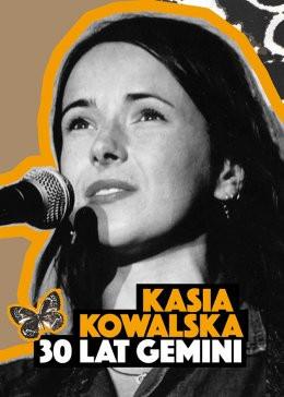 Poznań Wydarzenie Koncert Kasia Kowalska - 30 lat Gemini