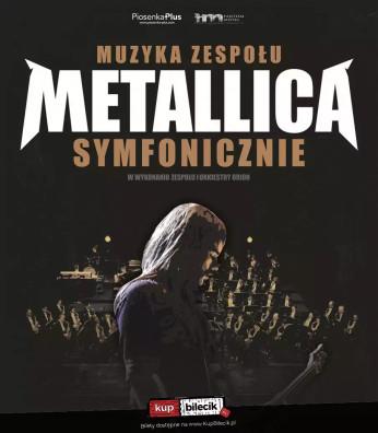 Poznań Wydarzenie Koncert Muzyka zespołu Metallica symfonicznie