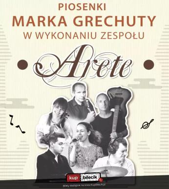 Swarzędz Wydarzenie Koncert Piosenki Marka Grechuty w wykonaniu zespołu Arete