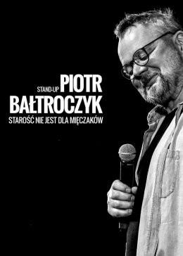 Poznań Wydarzenie Kabaret Piotr Bałtroczyk Stand-up: Starość nie jest dla mięczaków