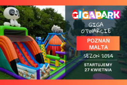 Poznań Wydarzenie Majówka GIGA OTWARCIE SEZONU 2024 w GIGAPARKu