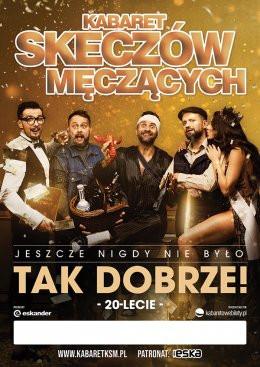 Rokietnica Wydarzenie Kabaret Kabaret Skeczów Męczących - Jeszcze nigdy nie było tak dobrze!